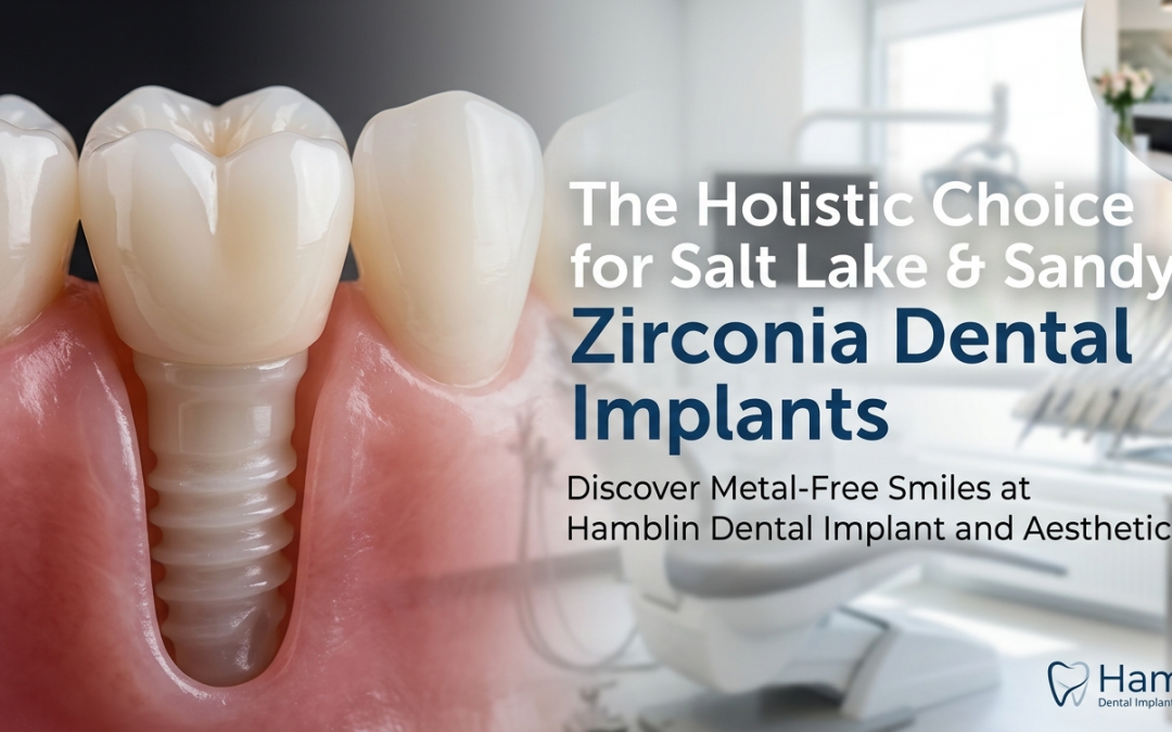 Finding the Best Metal-Free Dental Implants in Salt Lake City and Sandy, UT